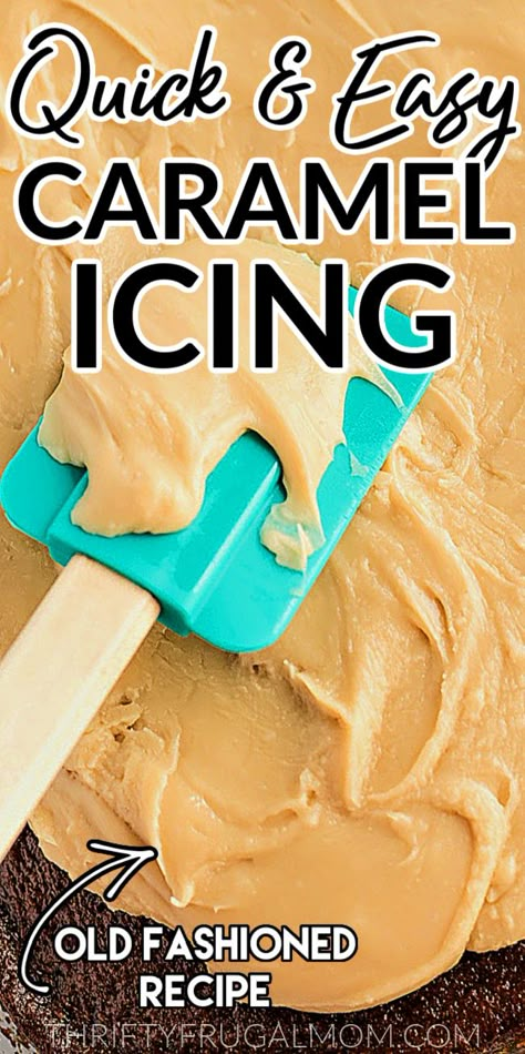 Easy Caramel Icing, Homemade Cake Icing, Caramel Cake Icing, Caramel Icing Recipe, Easy Icing Recipe, Easy Icing, Caramel Cake Recipe, Frosting Recipes Easy, Easy Caramel