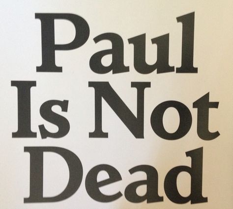 Paul is not dead Paul Is Dead, Paul Pogba, Paul Mccartney, The Beatles