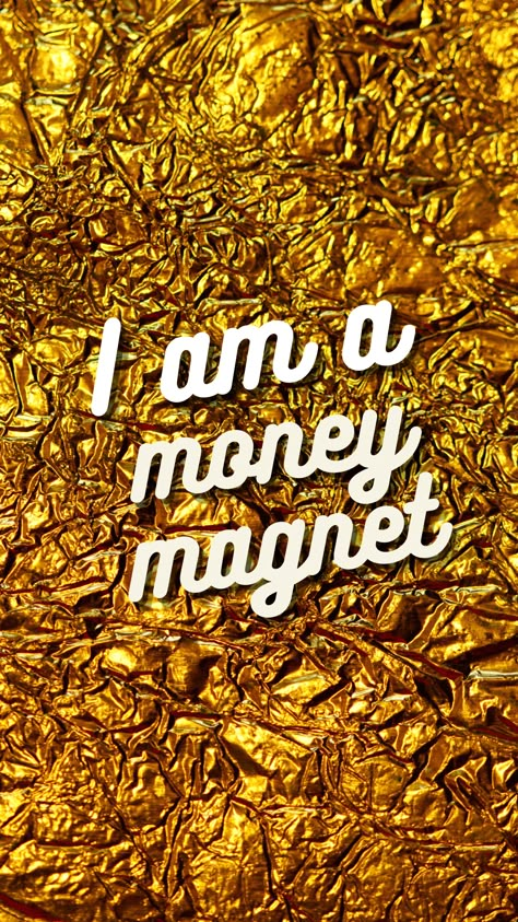 Money Magnet Wallpaper, I Am A Money Magnet Wallpaper, Wallpaper For Money Attraction, Wallpaper For Prosperity, Phone Wallpaper To Attract Money, Law Of Assumption Quotes, Law Of Attraction Money Wallpaper, Money Attraction Wallpapers, Money Abundance Wallpaper