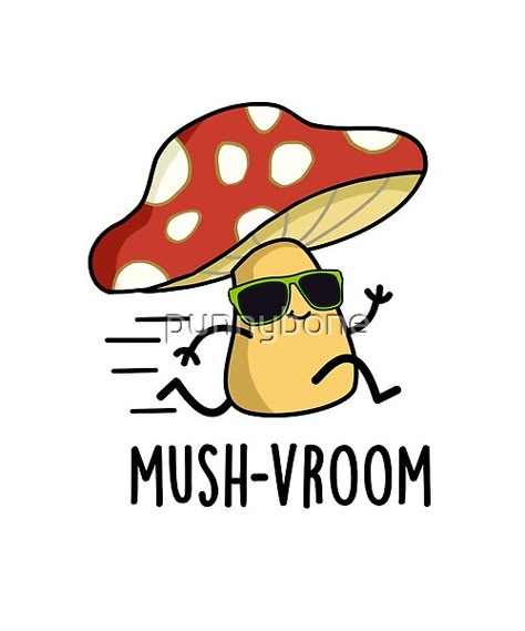 Puns Drawings, Funny Mushroom, Pun Drawings, Funny Pun Drawings, Mushroom Jokes, Cute Puns Friends, Mushroom Quotes Funny, Cute Mushroom Drawing, Cute Mushroom Sayings