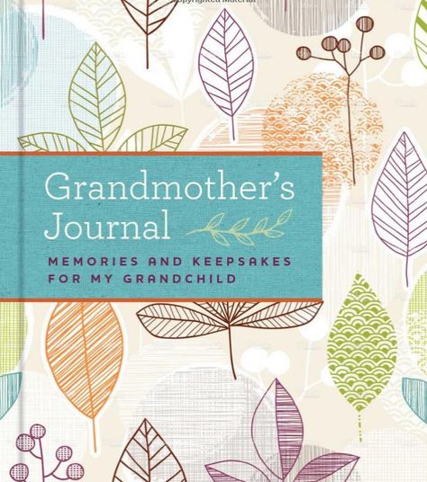 Grandmother's journal mothers day gift idea ends 5/8/2017 us/canada Journal Memories, Grandma Diy, Grandchildren Gifts, Orange Book, Keepsake Journal, Graphic Design Books, Memory Journal, Christmas Gifts For Grandma, Keepsake Books