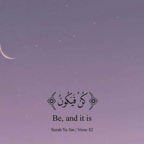 Be And It Is Quran, Magic Sentences, Aesthetics Purple, 2024 Era, Quranic Quotes, Mum Quotes, Purple Quotes, Magical Quotes, Start Screen