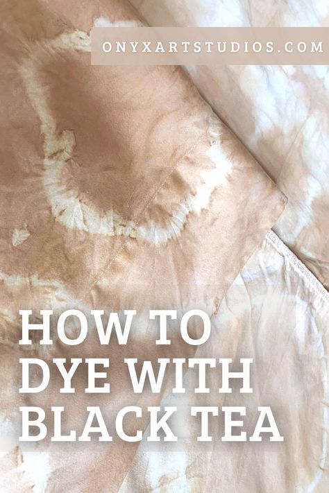 Learn how to tie dye with black tea. Click here for a video tutorial and supply list. #teadyeing #tiedye #shibori Black Tea Dye Fabric, Dyed Tea Towels, Tea Dyed Fabric, Dye Wedding Dress, Fabric Dyeing Techniques, Dyed Pillows, Dyeing Tutorials, Dyeing Fabric, Plant Crafts