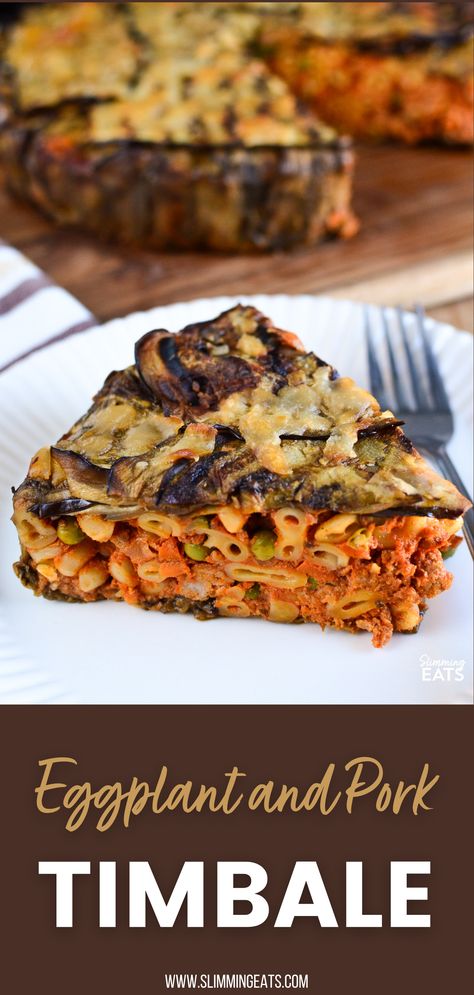 Eggplant and Pork Timbale - ground pork, vegetables and macaroni pasta with cheese encased in delicious slices of eggplant. Slimming World and Weight Watchers friendly Pork Eggplant Recipe, Timballo Recipe, Pasta With Cheese, Stuffed Eggplant, Eggplant Recipe, Speed Foods, Macaroni Pasta, Lean Pork, Eggplant Recipes