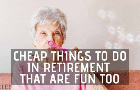 71 Cheap Things To Do In Retirement That Are Fun Too – Retirement Tips and Tricks Retirement Activities Things To Do, Retirement Ideas For Women, Things To Do When You Retire, Hobbies For Retired Women, Things To Do In Retirement, Retirement Schedule, Retirement Hobbies, Retirement Activities, Reading Suggestions