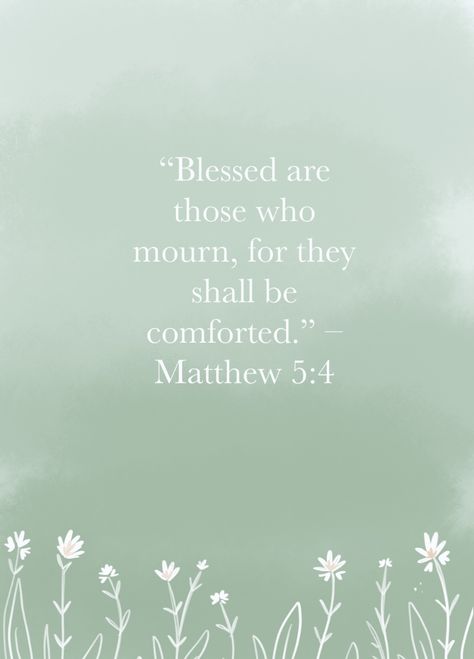 Blessed Are They That Mourn, Mourn Quotes, Church Marriage, Matthew 5 4, Catholic Beliefs, Blessed Are Those, Writing Therapy, Bible Verses Quotes Inspirational, Quotable Quotes