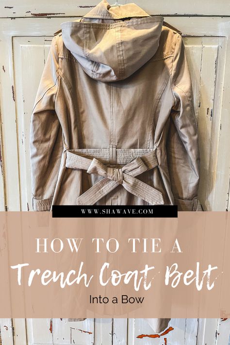 How to tie trench coat belt into a cute bow. Want to learn how to tie your trench coat belt into a bow? Watch the video in the blog post to learn how! #shawavenue www.shawave.com #trenchcoat #trenchcoatbelt #bowbelt Tie Trench Coat Belt, Trench Coat Belt, Coat Belt, Preppy Look, Belted Trench Coat, Style Inspiration Summer, Cute Bow, Khaki Color, Cute Bows