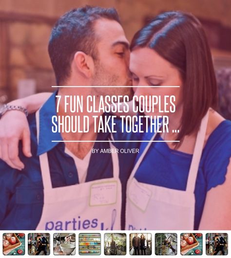 7 Fun #Classes Couples #Should Take #Together ... - #Love Classes To Take As A Couple, Hobbies For Couples, Cooking Class, Try Something New, Dance Class, Mixology, Art Class, Hobbies, Take That