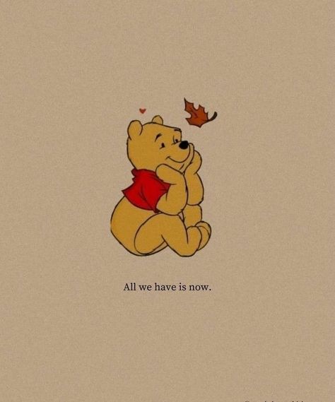 Aesthetic Pictures For Dp, Winnie The Pooh Fall Wallpaper, Cute Dp For Instagram, Heartfelt Quotes Inspirational, Mr Bean Quotes, Winnie The Pooh Aesthetic, Accept The Reality Quotes, Live In Present, Quotes Winnie The Pooh