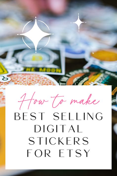 Learn what the best selling digital stickers are on Etsy! Starting An Etsy Business, Homemade Business, Make Top, Turned Art, Etsy Stickers, How To Make Stickers, Sticker Template, Canva Tutorial, Create Digital Product