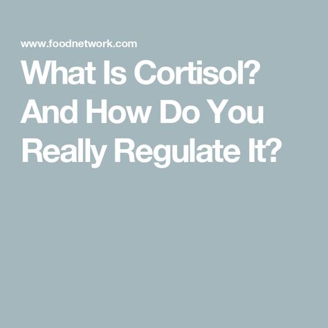 What Is Cortisol? And How Do You Really Regulate It? What Is Cortisol, Regulate Cortisol, Butternut Squash Lasagna, Garlic Rolls, Healthy Weeknight Dinners, Chicken And Wild Rice, Salmon And Rice, Olive Oil Cake, Tv Food