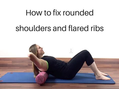 Strategies + exercises on how to fix rounded shoulders and flared ribs for less neck and shoulder pain. How To Fix Rib Flare, Rib Flair Exercises, Workouts For Rib Flare, How To Fix Flared Ribs, Correct Rib Flare, Rib Workout, How To Fix Rounded Shoulders, Fixing Rounded Shoulders, Rib Flare Exercises