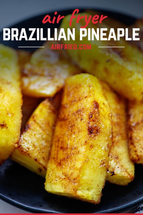 Brazillian Grilled Pineapple, Brazilian Steakhouse Pineapple, Brazilian Lunch, Brazilian Pineapple, Air Fryer Pineapple, Fried Pineapple, Meatballs Baked, Cooked Pineapple, Pineapple Recipe