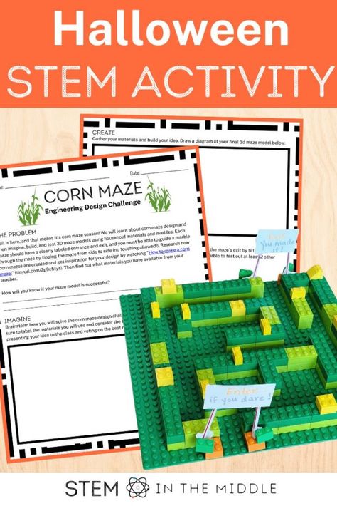 The text reads, "Halloween STEM Activity." The image shows worksheets titled "Corn Maze Engineering Design Challenge" and shows a model corn maze made out of building bricks. Stem Activities For Middle School, Fall Stem Challenges, Middle School Stem, Halloween Stem Challenge, Stem Activities Middle School, Fall Stem Activities, Halloween Stem Activities, Engineering Design Challenge, Stem Students