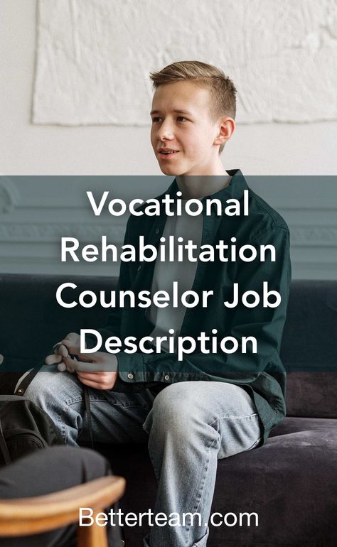 Learn about the key requirements, duties, responsibilities, and skills that should be in a Vocational Rehabilitation Counselor Job Description Vocational Rehabilitation Counseling, Vocational Rehabilitation, Vocational Skills, Job Description Template, Licensed Professional Counselor, Interpersonal Skills, Case Management, Job Board, Job Application