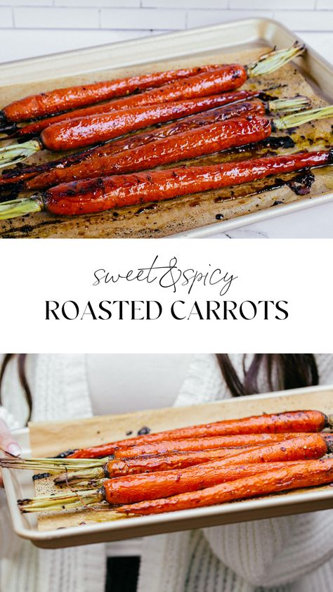 Sweet And Spicy Roasted Carrots, Sweet And Spicy Carrots, Spicy Roasted Carrots, Baked Carrots Recipe, Roasted Whole Carrots, Carrot Side Dish, Veggies Grilled, Carrots In Oven, Caramelized Carrots