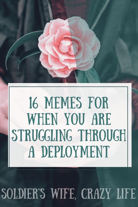 16 Memes For When You Are Struggling Through A Deployment #Military #MilitarySpouse #MilitaryLife #Deployment Deployment Encouragement Quotes, Deployment Relationship, Deployed Boyfriend, Deployment Letters, Encouraging Words For Husband, Deployment Quotes, Deployment Countdown, Deployed Husband, Military Spouse Quotes