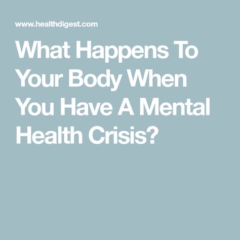 What Happens To Your Body When You Have A Mental Health Crisis? Crisis Counseling, Mental Crisis, Medical Diagnosis, Mental Health Crisis, Cleveland Clinic, Post Traumatic, Stressful Situations, Relaxation Techniques, What Happened To You