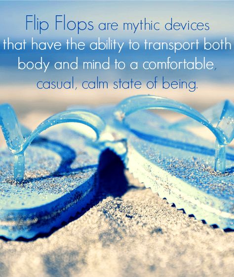 Flip Flop Quote Summer Fun Quotes, Flip Flop Quotes, Cute Flip Flops, Diy Quotes, State Of Being, Ocean Quotes, I Love The Beach, Beach Quotes, Salt Life