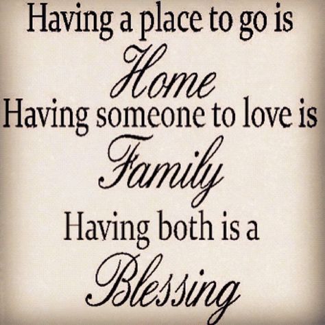 Home & Family - they take on such incredible, powerful forms.  In storm it is amazing to see who takes you in, and in turn, who you will shelter. Familia Quotes, Inspirational Encouragement, Family Quotes Funny, Today Quotes, Blessed Quotes, Love My Family, Quotable Quotes, Family Quotes, Welcome Home