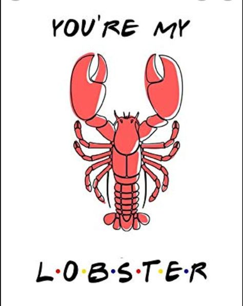 Bold Line Tattoo, Friends Tv Show Tattoo Ideas, Friends Cookies, Lobster Tattoo, Tattoo Tv Shows, You're My Lobster, Friends Sketch, My Lobster, Couples Poster