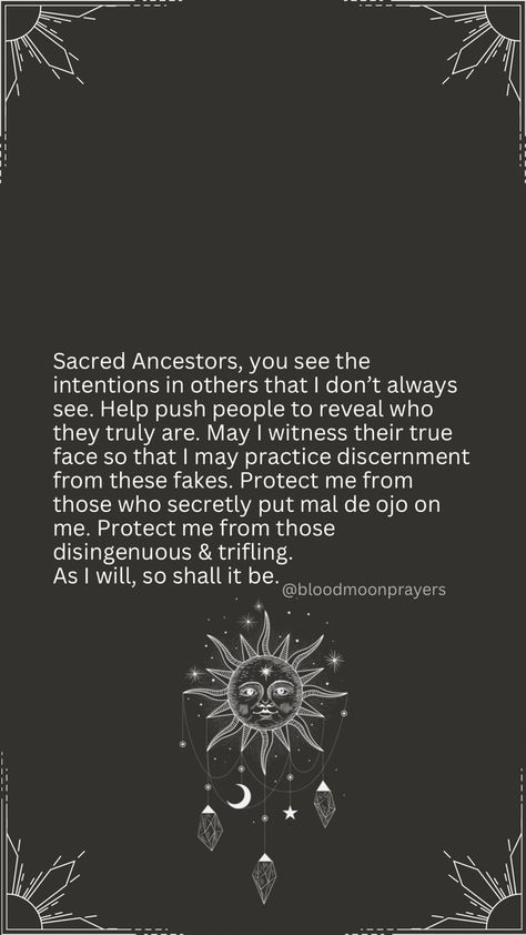 Witches Affirmation, True Intentions Spell, Ancestor Affirmations, Ancestors Prayers, Witch Affirmations, Ancestor Prayer, Apotropaic Magic, Pagan Prayers, Spiritual Relationships