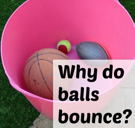 Why do balls bounce? – Science Sparks Sports Lesson Plans, Creative Curriculum Preschool, Sports Activities For Kids, Sports Theme Classroom, Preschool Science Activities, Sports Science, Summer Science, Preschool Units, Summer Preschool