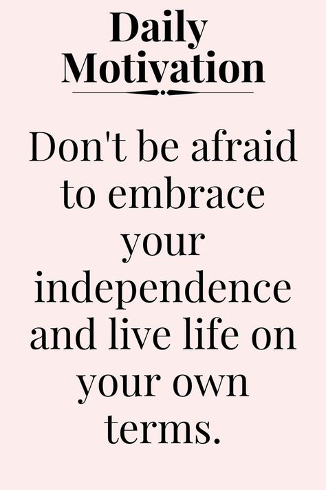 Being single can be empowering, as it gives you the freedom to make your own choices, pursue your dreams, and become the person you want to be. So don't be afraid to embrace your independence and live life on your own terms. Motivation for women, daily motivation quote for you. Quotes About Independence, Motivation For Women, Independent Quotes, Pursue Your Dreams, Being Single, Motivation Quote, Don't Be Afraid, Dont Be Afraid, Daily Motivational Quotes