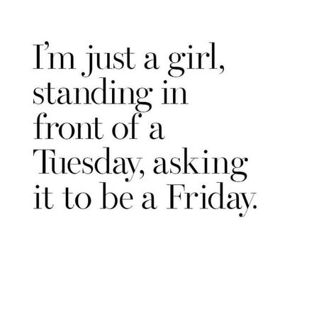 Alexa please skip to Friday.....🙏🏾😢😖#tuesdaymorning #yuck #dammit #threedaystiltheweekend #itsonlytuesday Tuesday Quotes Humor, Woman Funny Quotes, Friday Funny Quotes, Weekday Humor, Positive Friday Quotes, Friday Funny, Funny Friday Memes, Fitness Humor, Friday Quotes Funny