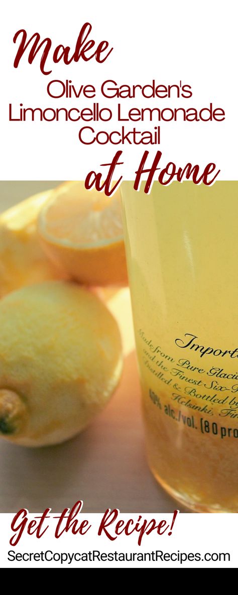 Olive Garden Drinks Recipes, Lemonchello Drinks Recipe, Homemade Limoncello Italian, Vodka Lemonade Drinks, Authentic Limoncello Recipe, Limoncello Lemonade, Restaurants Recipes, Copycat Recipes Olive Garden, Limoncello Cocktails