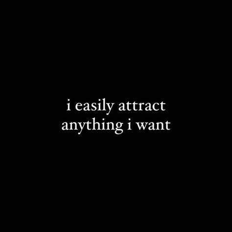 i easily attract anything i want I Am The Energy I Want To Attract, 2024 Vision Board Witchy, Motivational Quotes Positive Black And White, Images For Vision Board Positive Affirmations, Black Affirmations Aesthetic, Widgets Affirmations, Dark Affirmations, Siren Affirmations, Luxury Affirmations