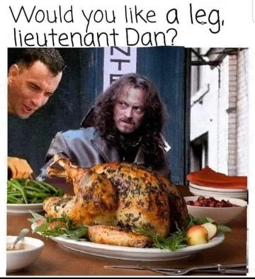 Happy Thanksgiving Memes, Funny Thanksgiving Pictures, Funny Thanksgiving Memes, Thanksgiving Meme, Happy Thanksgiving Funny, Lieutenant Dan, Thanksgiving Jokes, Love Memes Funny, Celebrity Memes