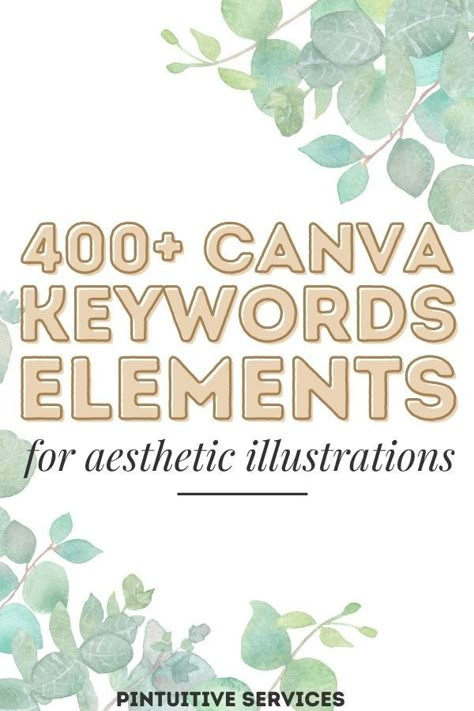 Get the 400+ Best Canva Keywords Elements List for free aesthetic illustrations to use while designing in Canva Pro! Plus secret Canva brand codes to find hidden design features. Best Canva Graphics, Free Canva Elements Keyword, Canva Codes Elements Free, Best Canva Elements, Christian Canva Elements, Canva Free Elements Keyword, Canva Keywords Elements Aesthetic, Canva Illustration Keyword, Canva Search Keywords