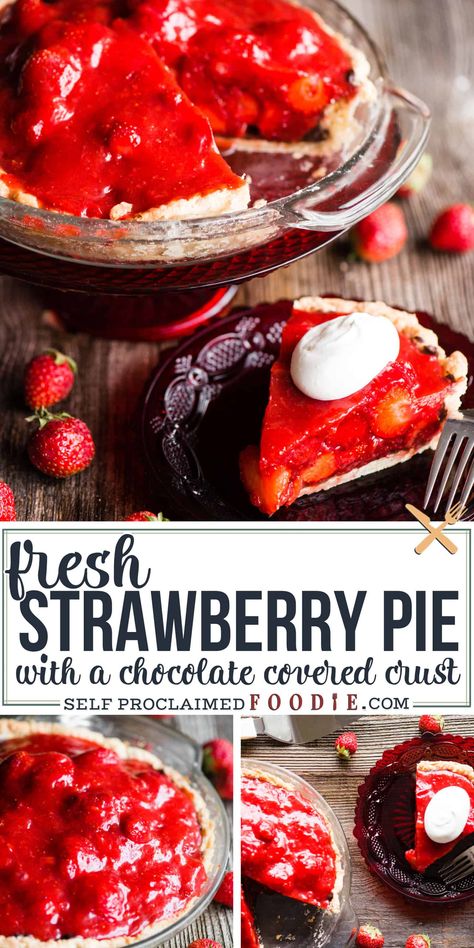 Fresh Strawberry Pie, with a chocolate layer dividing the incredible ripe strawberries from the all-butter pie crust, is the absolute best summer dessert! #strawberrypie #fresh #recipe #crust #chocolate #homemade Strawberry Pie With Chocolate Crust, Strawberry Chocolate Pie, Chocolate Crust Recipe, Chocolate Strawberry Pie, Baked Pie, Strawberry Pie Recipe, Fruit Pies, Fresh Strawberry Pie, Strawberry Season