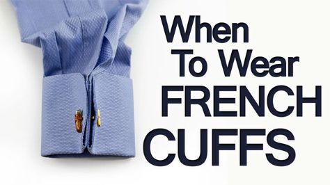 When To Wear French Cuffs #menstyle #dressshirt #cuffs French Cuff Shirt Men, Real Men Real Style, Man Wear, French Cuff Dress Shirts, Shirt Outfit Men, Shirt Dress Outfit, Dress Shirt And Tie, French Cuff Shirts, French Cuff