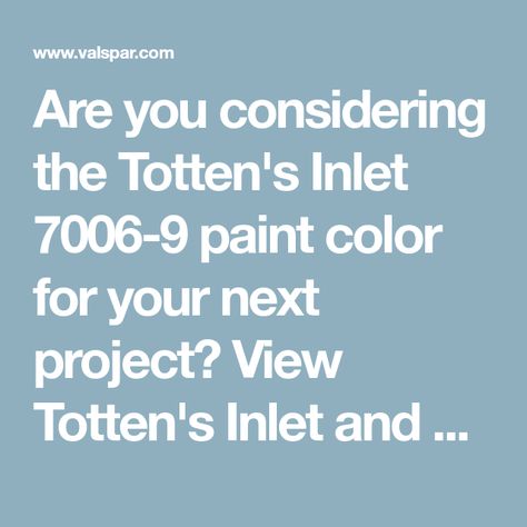 Are you considering the Totten's Inlet 7006-9 paint color for your next project? View Totten's Inlet and our wide array of colors at Valspar.com today! Haint Blue, Valspar Paint, Mood Colors, House Front Door, Color Chip, Wall Paint Colors, Rec Room, Home Decor Paintings, Paint Colors For Home