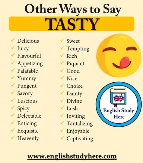 Other Ways to Say TASTY in English - English Study Here English Poster, Other Ways To Say, Teaching English Grammar, English Learning Spoken, Conversational English, English Vocab, English Verbs, Interesting English Words, Good Vocabulary Words