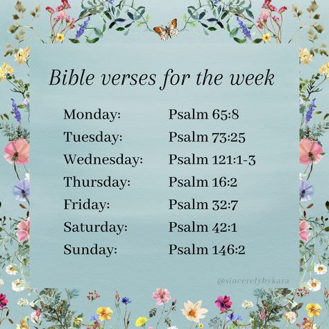 Bible verses for the week 📖 Bible Verse Of The Week, Verse Of The Week, Psalm 65, Psalm 42, The Psalms, Psalm 16, Psalm 121, Study Ideas, Bible Verse