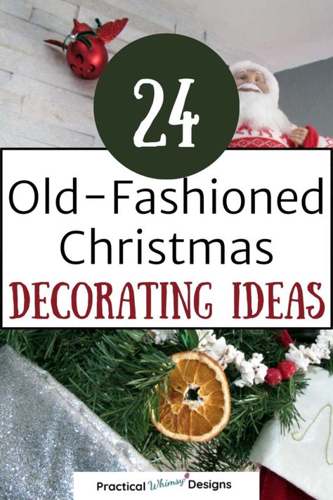 24 Old Fashioned Christmas Decorating Ideas for Your Home - Practical Whimsy Designs Colonial Style Christmas Tree, Vintage Christmas Victorian, 18th Century Christmas Decorations, Old Fashion Tree Decorating Ideas, Victorian Style Christmas Decorations, Old Fashioned Tree Decorating Ideas, Victorian Inspired Christmas, Historic Home Christmas Decorations, Historical Christmas Decorations