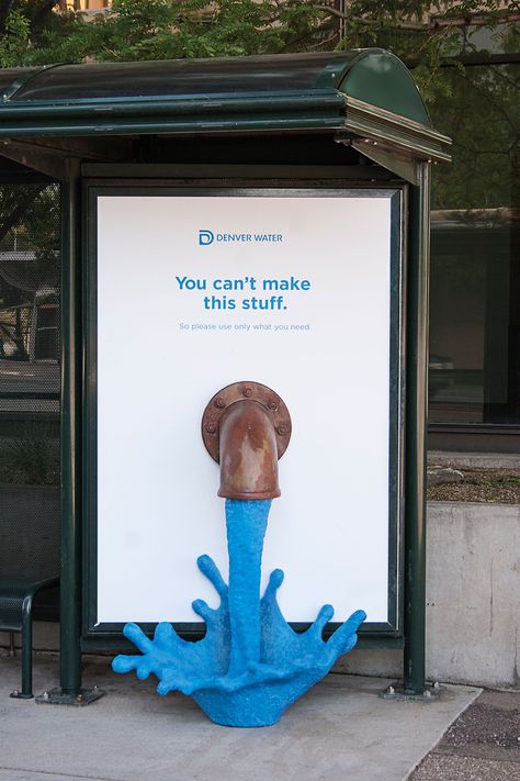 Denver Water's Outdoor Campaign Gets Even Cooler With These Incredible Handmade Ads | Adweek - Who ever said that ads had to be 2 dimensional? Guerrilla Advertising, Bus Stop Design, Clever Advertising, Billboard Design, Publicidad Creativa, Street Marketing, Great Ads, Guerilla Marketing, Best Ads