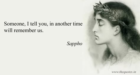 Sappho Quotes, Sappho Poetry, Literary Travel, Word Pictures, Poetry Words, The Grace, Some Words, Love Words, Poetry Quotes