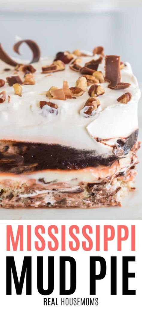 Mississippi Mud Pie - #desserts-recipes #recipes #realhousemoms Mississippi Dessert Recipes, Mud Pie Dessert, Easy Cool Desserts For Summer, Summer Chocolate Desserts, Chocolate Mud Pie, Pie With Pecan Crust, Summer Desserts Chocolate, Signature Desserts, Mud Recipe