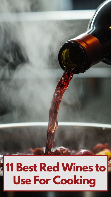 Image of a rich red wine being poured into a cooking pot, with vibrant steam rising, showcasing the depth of flavor it brings to sauces and stews. Best Red Wine For Cooking, Red Cooking Wine Recipes, Red Wine For Cooking, Red Wine Recipes Cooking, Cooking Wine Recipes, Merlot Red Wine, Types Of Red Wine, Red Wine Recipe, Pinot Noir Grapes