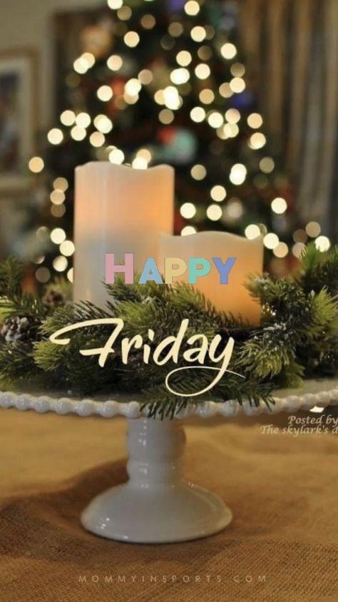 Friday Christmas Quotes, Happy Friday Christmas, Goodnight Pictures, Weekly Motivation, Friday Images, Friday Christmas, Good Morning Greeting Cards, Good Morning Happy Friday, Weekend Days