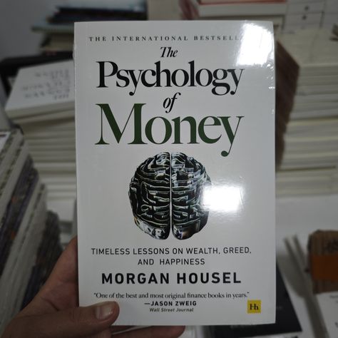 English Version The Psychology of Money: Timeless Lessons on Wealth, Greed, and Happiness Finance Psychology Of Money, Morgan Housel, Finance Books, Wall Street Journal, Social Science, Office And School Supplies, Self Help, Psychology, Finance