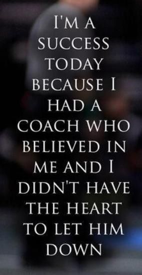 I'm a success today because of my coach! Great Coach Quotes, Good Coach Vs Bad Coach Quotes, Coach Quotes Inspirational, Recognition Quotes, Quotes For Coaches, Sports Sayings, National Signing Day, Basketball Quotes Inspirational, Swim Quotes