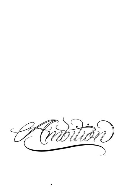 Ambition Tattoo Men, Ambition Tattoo Design, Flash Tattoo Lettering, 1 Word Tattoos, Beginner Tattoo Stencils, Ambition Tattoo, Forearm Tattoo Quotes, Tattoo Lettering Design, Beginner Tattoos