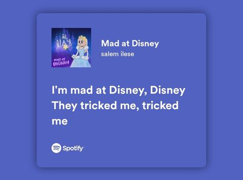 Mad At Disney Lyrics, Mad At Disney Song, I'm Mad At Disney, Mad At Disney, Disney Song Lyrics, Disney Lyrics, Disney Song, Song Spotify, Disney Songs