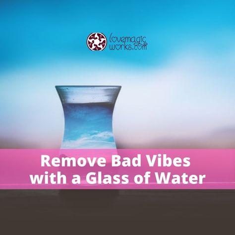 Hasy ways to get rid of the bad vibes and remove them completely from your system. Magic Spell Book, Water Energy, Removing Negative Energy, Clear Negative Energy, Glass Of Water, Bad Vibes, Water Glass, Spell Book, Negative Energy