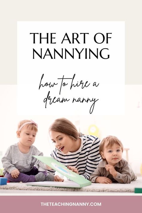 The Art of Nannying: How to Hire a Dream Nanny – The Teaching Nanny Unstructured Play, Bugs Preschool, Indoor Activities For Toddlers, Fun Indoor Activities, Parenting Discipline, Positive Work Environment, Developmental Milestones, Indoor Fun, Play Book